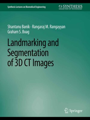 cover image of Landmarking and Segmentation of 3D CT Images